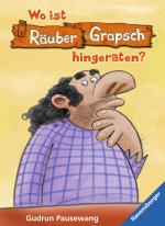 Cover-Bild Räuber Grapsch: Wo ist Grapsch hingeraten? (Band 10)