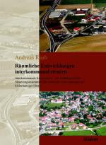 Cover-Bild Räumliche Entwicklungen interkommunal steuern