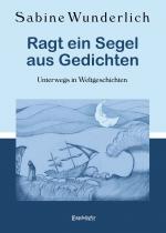 Cover-Bild Ragt ein Segel aus Gedichten