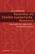 Cover-Bild Rassismus als flexible symbolische Ressource