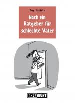 Cover-Bild Ratgeber für schlechte Väter 3