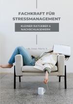 Cover-Bild Ratgeber und Nachschlagewerk Fachkraft für Stressmanagement