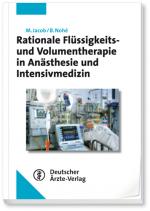 Cover-Bild Rationale Flüssigkeits- und Volumentherapie in Anästhesie und Intensivmedizin