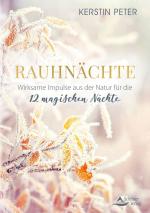 Cover-Bild Rauhnächte – Wirksame Impulse aus der Natur für die 12 magischen Nächte