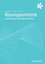 Cover-Bild Raumgeometrie. Konstruieren und Visualisieren, Schülerbuch + E-Book