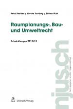 Cover-Bild Raumplanungs-, Bau- und Umweltrecht, Entwicklungen 2012/13