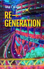 Cover-Bild RE-GENERATION - Neue Wege