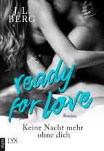 Cover-Bild Ready for Love - Keine Nacht mehr ohne dich