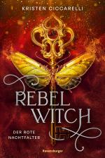 Cover-Bild Rebel Witch. Der rote Nachtfalter, Band 2 (Knisternde New-Adult-Romantasy)