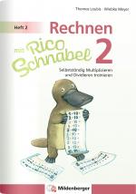 Cover-Bild Rechnen mit Rico Schnabel 2, Heft 2 – Selbstständig das Multiplizieren und Dividieren trainieren