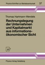 Cover-Bild Rechnungslegung der Unternehmen und Kapitalmarkt aus informationsökonomischer Sicht