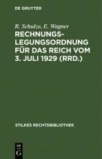 Cover-Bild Rechnungslegungsordnung für das Reich vom 3. Juli 1929 (RRD.)