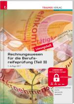 Cover-Bild Rechnungswesen für die Berufsreifeprüfung (Teil 3) Personalverrechnung & Steuerlehre aktuell Lösungsheft