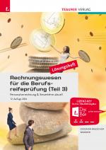 Cover-Bild Rechnungswesen für die Berufsreifeprüfung (Teil 3) Personalverrechnung & Steuerlehre aktuell Lösungsheft