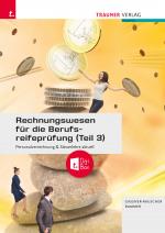 Cover-Bild Rechnungswesen für die Berufsreifeprüfung (Teil 3) Personalverrechnung & Steuerlehre aktuell + TRAUNER-DigiBox E-Book