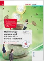 Cover-Bild Rechnungswesen und wirtschaftliches Rechnen 3 FW inkl. digitalem Zusatzpaket