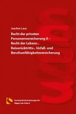 Cover-Bild Recht der privaten Personenversicherung II – Recht der Lebens-, Reiserücktritts-, Unfall- und Berufsunfähigkeitsversicherung