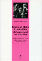 Cover-Bild Recht, Literatur und Kunst der Neuen Juristischen Wochenschrift / Reale und fiktive Kriminalfälle als Gegenstand der Literatur