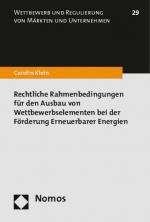 Cover-Bild Rechtliche Rahmenbedingungen für den Ausbau von Wettbewerbselementen bei der Förderung Erneuerbarer Energien