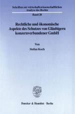 Cover-Bild Rechtliche und ökonomische Aspekte des Schutzes von Gläubigern konzernverbundener GmbH.