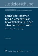 Cover-Bild Rechtlicher Rahmen für die Geschäftslastbewirtschaftung in der schweizerischen Justiz