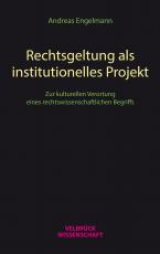 Cover-Bild Rechtsgeltung als institutionelles Projekt