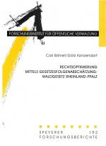Cover-Bild Rechtsoptimierung mittels Gesetzesfolgenabschätzung: Waldgesetz Rheinland-Pfalz