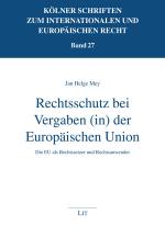 Cover-Bild Rechtsschutz bei Vergaben (in) der Europäischen Union