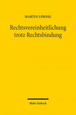 Cover-Bild Rechtsvereinheitlichung trotz Rechtsbindung