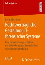 Cover-Bild Rechtsverträgliche Gestaltung IT-forensischer Systeme