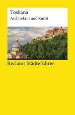 Cover-Bild Reclams Städteführer Toskana. Architektur und Kunst