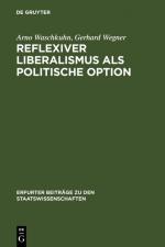 Cover-Bild Reflexiver Liberalismus als Politische Option