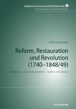 Cover-Bild Reform, Restauration und Revolution (1740-1848/49)