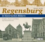 Cover-Bild Regensburg in historischen Bildern