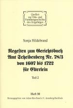 Cover-Bild Regesten zum Gerichtsbuch Amt Scheibenberg Nr. 78/3 von 1607 bis 1722 für Elterlein / Teil 2