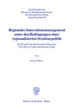 Cover-Bild Regionales Innovationsmanagement unter den Bedingungen einer regionalisierten Strukturpolitik.