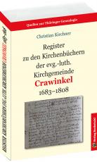 Cover-Bild Register zu den Kirchenbüchern der evg.-luth. Kirchgemeinde Crawinkel 1683–1808