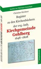 Cover-Bild Register zu den Kirchenbüchern der evg.-luth. Kirchgemeinde GEHLBERG 1648-1808