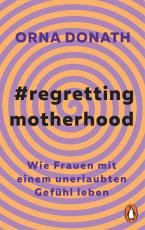 Cover-Bild Regretting Motherhood