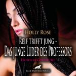 Cover-Bild Reif trifft jung - Das junge Luder des Professors | Erotische Geschichte Audio CD