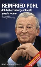 Cover-Bild Reinfried Pohl - Ich habe Finanzgeschichte geschrieben