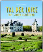 Cover-Bild Reise durch das Tal der Loire mit seinen Schlössern