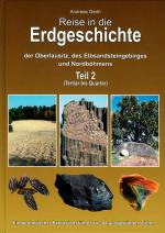Cover-Bild Reise in die Erdgeschichte der Oberlausitz, des Elbsandsteingebirges und Nordböhmens Teil 2