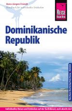 Cover-Bild Reise Know-How Dominikanische Republik: Reiseführer für individuelles Entdecken