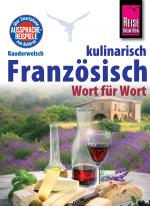 Cover-Bild Reise Know-How Kauderwelsch Französisch kulinarisch Wort für Wort: Kauderwelsch-Sprachführer Band 134