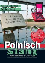 Cover-Bild Reise Know-How Kauderwelsch Polnisch Slang - das andere Polnisch: Kauderwelsch-Sprachführer Band 228