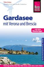 Cover-Bild Reise Know-How Reiseführer Gardasee mit Verona und Brescia - Mit vielen Wandertipps -