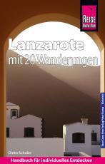 Cover-Bild Reise Know-How Reiseführer Lanzarote mit 20 Wanderungen und Faltplan