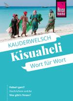 Cover-Bild Reise Know-How Sprachführer Kisuaheli - Wort für Wort (für Tansania, Kenia und Uganda)