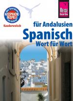 Cover-Bild Reise Know-How Sprachführer Spanisch für Andalusien - Wort für Wort: Kauderwelsch-Band 185